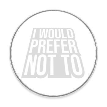 I prefer not to - Round  fridge magnet - white - Front