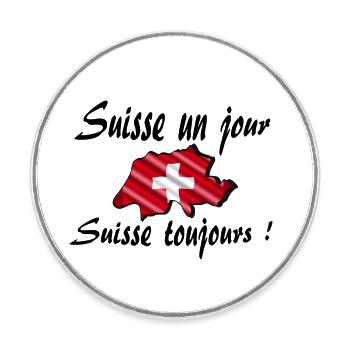 Suisse un jour suisse toujours - Magnet rond - blanc - Devant