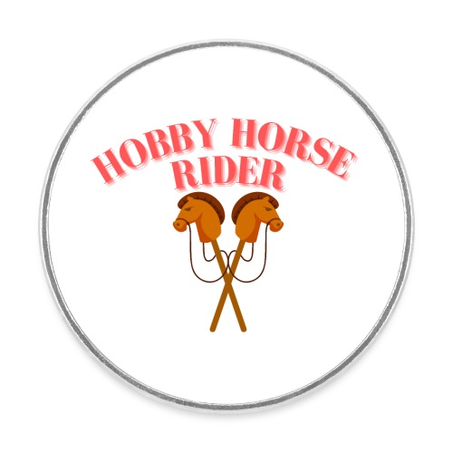 Hobby Horse Riding: Zeigen Sie Ihre Leidenschaft - Runder Kühlschrankmagnet
