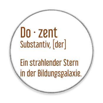 Dozent Dozenten Schule Pädagoge Unterricht - Runder Kühlschrankmagnet - Weiß - Vorne