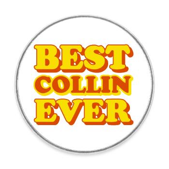 Collin Prénom Drôle de cadeau - Magnet rond - blanc - Devant