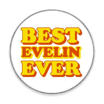 Evelin First Name Funny Gift - Round  fridge magnet - white - Front
