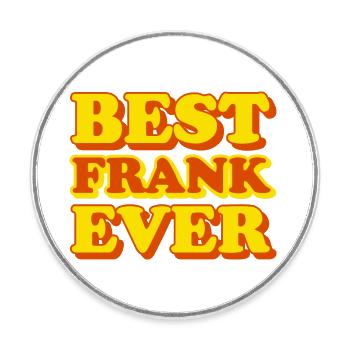 Frank First Name Funny Gift - Round  fridge magnet - white - Front