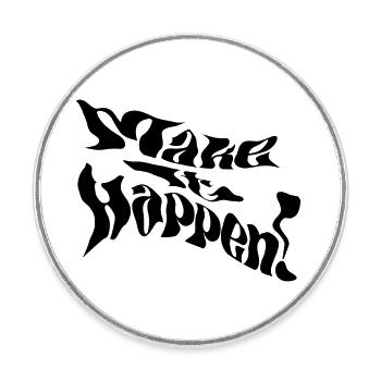 Make It Happen! - Runder Kühlschrankmagnet - Weiß - Vorne