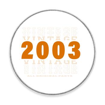 2003: Vintage - 21st Anniversary - Round  fridge magnet - white - Front