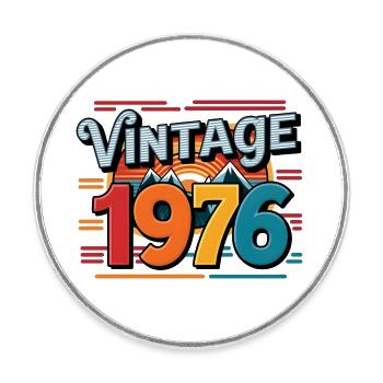 Vintage 1976 47 Year Old Birthday Gift Man Fe - Round  fridge magnet - white - Front