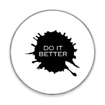 Faites-le mieux - Magnet rond - blanc - Devant