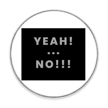 yeah no - Magnet rond - blanc - Devant