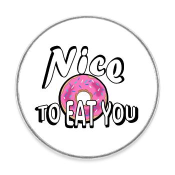 Nice to eat you (Donut) - Round  fridge magnet - white - Front