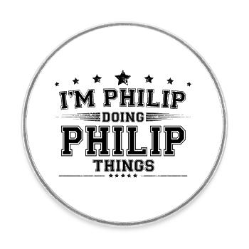 Ich bin Philip, der Philip Dinge macht - Runder Kühlschrankmagnet - Weiß - Vorne