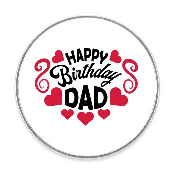 Happy Birthday Dad - Round  fridge magnet - white - Front