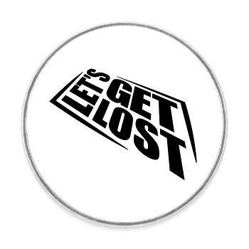 Lets Get Lost - Round  fridge magnet - white - Front