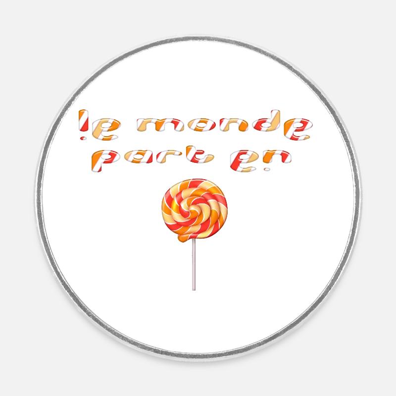 Le monde part en sucette - Magnet rond - blanc