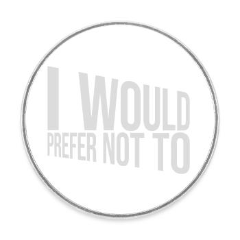 I prefer not to - Round  fridge magnet - white - Front