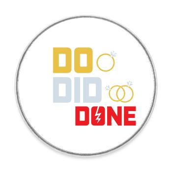 Je fais, j’ai fait, j’en ai fini de divorcer femmes divorcées - Magnet rond - blanc - Devant