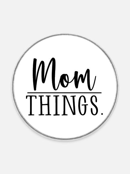 Mama Dinge - Runder Kühlschrankmagnet - Weiß