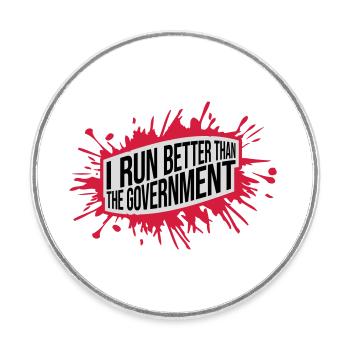 run better than government - Round  fridge magnet - white - Front