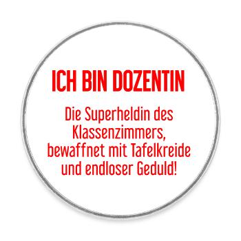 Dozentin - Die Superheldin des Klassenzimmers! - Runder Kühlschrankmagnet - Weiß - Vorne