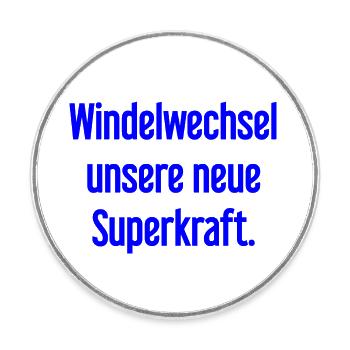 Diaper change – our new superpower - Round  fridge magnet - white - Front