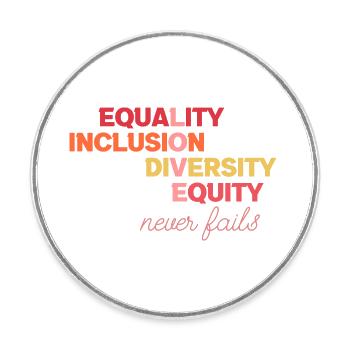 Equality Inclusion Diversity Justice - Round  fridge magnet - white - Front