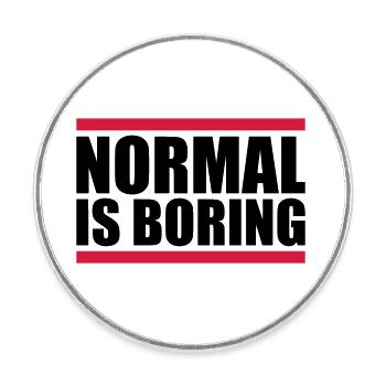 Normal est ennuyeux - Magnet rond - blanc - Devant