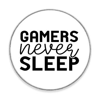 Gamers never Sleep - Runder Kühlschrankmagnet - Weiß - Vorne