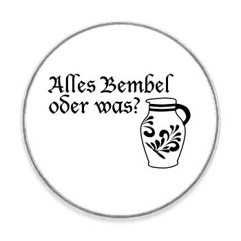 Alles Bembel oder was? #FrankfurtLiebe #FFM #069 - Runder Kühlschrankmagnet - Weiß - Vorne