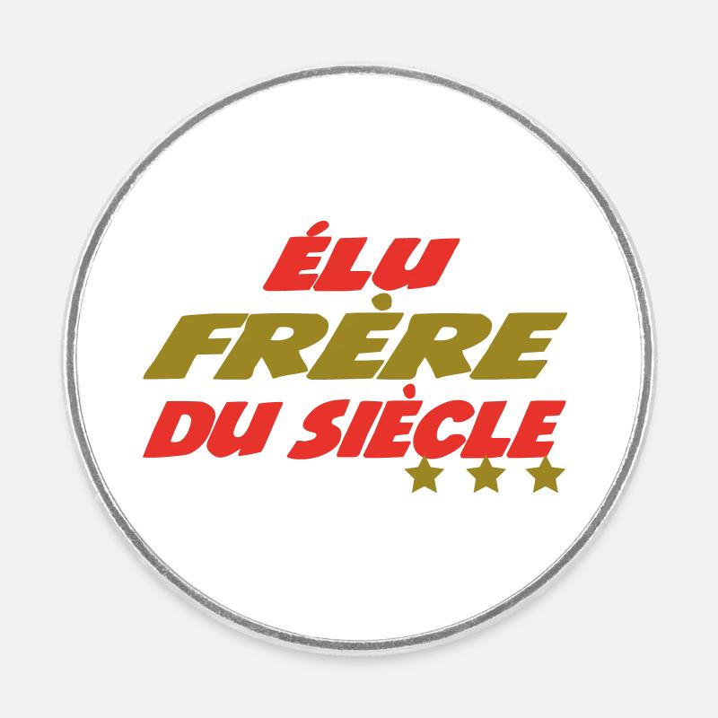 Elu Frère du siècle - Magnet rond - blanc