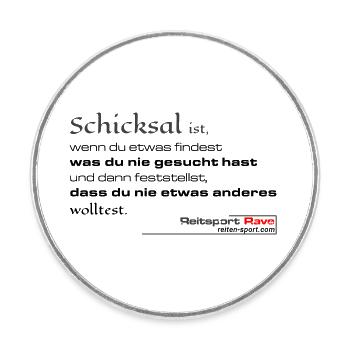 Schicksal ist wenn du etwas findest...... - Runder Kühlschrankmagnet - Weiß - Vorne