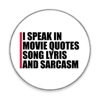 speak lyrics and sarcasm - Round  fridge magnet - white - Front