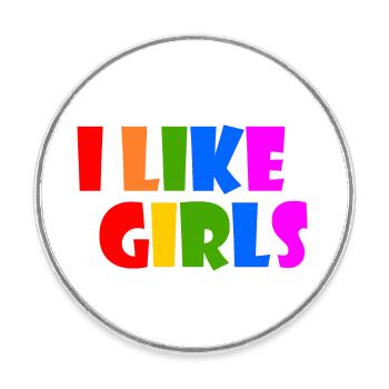 I like girls - Runder Kühlschrankmagnet - Weiß - Vorne