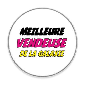 MEILLEURE VENDEUSE DE LA GALAXIE - Magnet rond - blanc - Devant