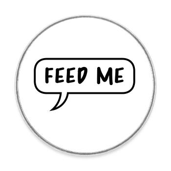 Speech Bubble Talk Comic Cartoon Feed Me logo desig - Round  fridge magnet - white - Front