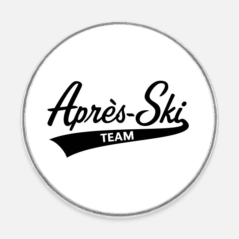 Après-ski – Team (Lettrage / Après-ski / Noir) - Magnet rond - blanc