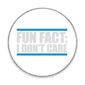 I dont care fact - Runder Kühlschrankmagnet - Weiß - Vorne