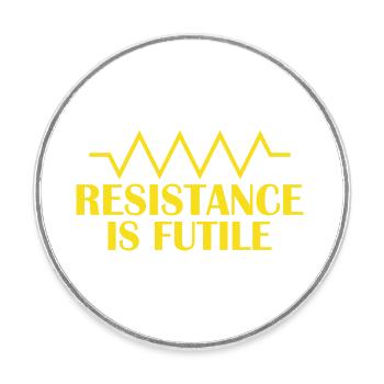 Resistance is futile Amateur Radio Operator - Runder Kühlschrankmagnet - Weiß - Vorne