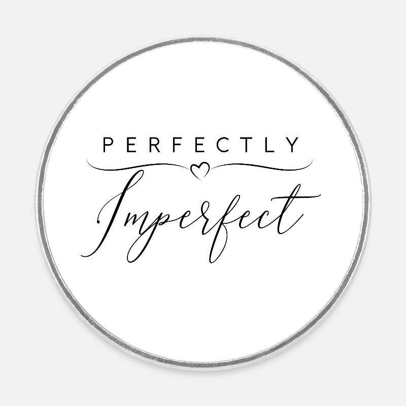 Parfaitement imparfait - Magnet rond - blanc
