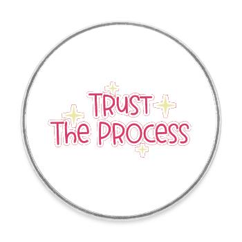 Trust the Process best 2023 Quotes - Magnet rond - blanc - Devant