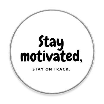 Stay motivated stay on track - Runder Kühlschrankmagnet - Weiß - Vorne
