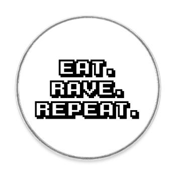 eat rave repeat - Runder Kühlschrankmagnet - Weiß - Vorne