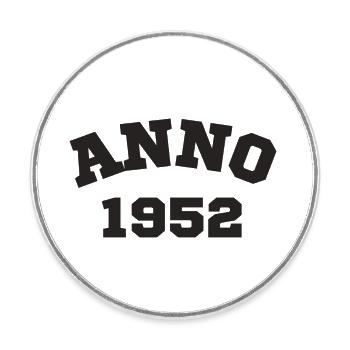 Anno 1952 Birthday Year of birth - Round  fridge magnet - white - Front