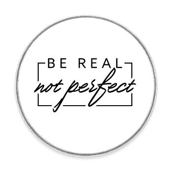 BE REAL not perfect - Runder Kühlschrankmagnet - Weiß - Vorne