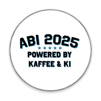 Abi 2025 - powered by Kaffee & KI - Runder Kühlschrankmagnet - Weiß - Vorne