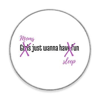Les mamans veulent juste dormir - Magnet rond - blanc - Devant