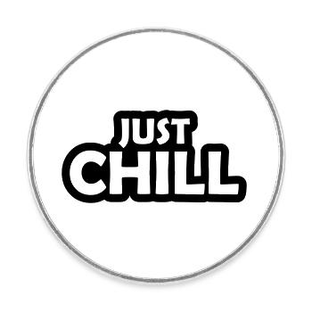Stay calm Just Chill - Round  fridge magnet - white - Front