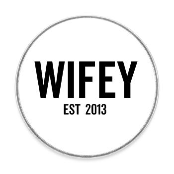 Wifey Est 2013 - Round  fridge magnet - white - Front