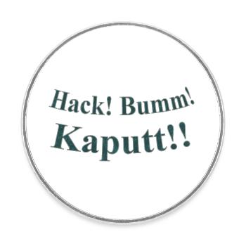 Hack Bumm Kaputt - Runder Kühlschrankmagnet - Weiß - Vorne