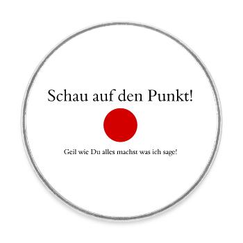 lustiger Spruch Punkt - Runder Kühlschrankmagnet - Weiß - Vorne