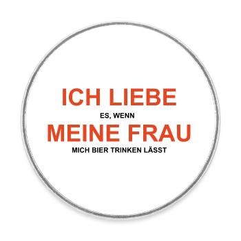 Cooles „Ich Liebe Meine Frau“ Design für Männer - Runder Kühlschrankmagnet - Weiß - Vorne