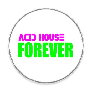 Acid house pour toujours - Magnet rond - blanc - Devant